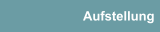 Aufstellung